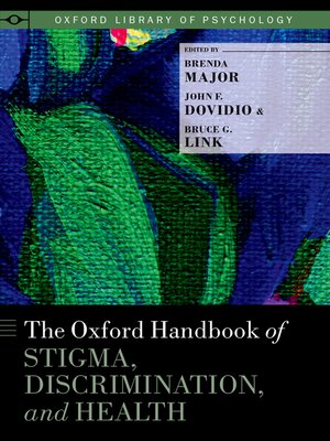 cover image of The Oxford Handbook of Stigma, Discrimination, and Health